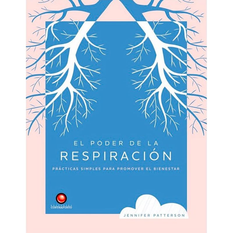 EDITORIAL CONTRAPUNTO - Libro El Poder De La Respiracion