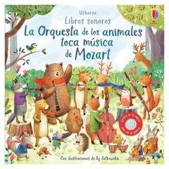 USBORNE - La Orquesta De Los Animales Toca Musica De Mozart