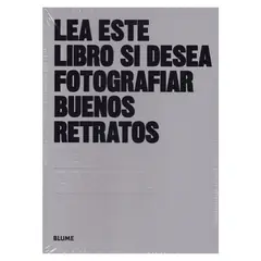 BLUME - Lea Este Libro Si Desea Fotografiar Buenos Retratos
