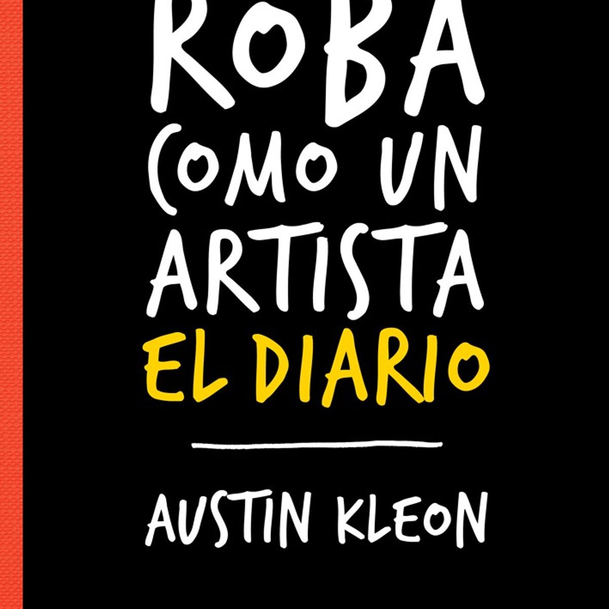 GUSTAVO GILI - Roba Como Un Artista. El Diario