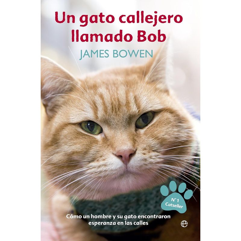 LA ESFERA DE LOS LIBROS - Libro Un Gato Callejero Llamado Bob