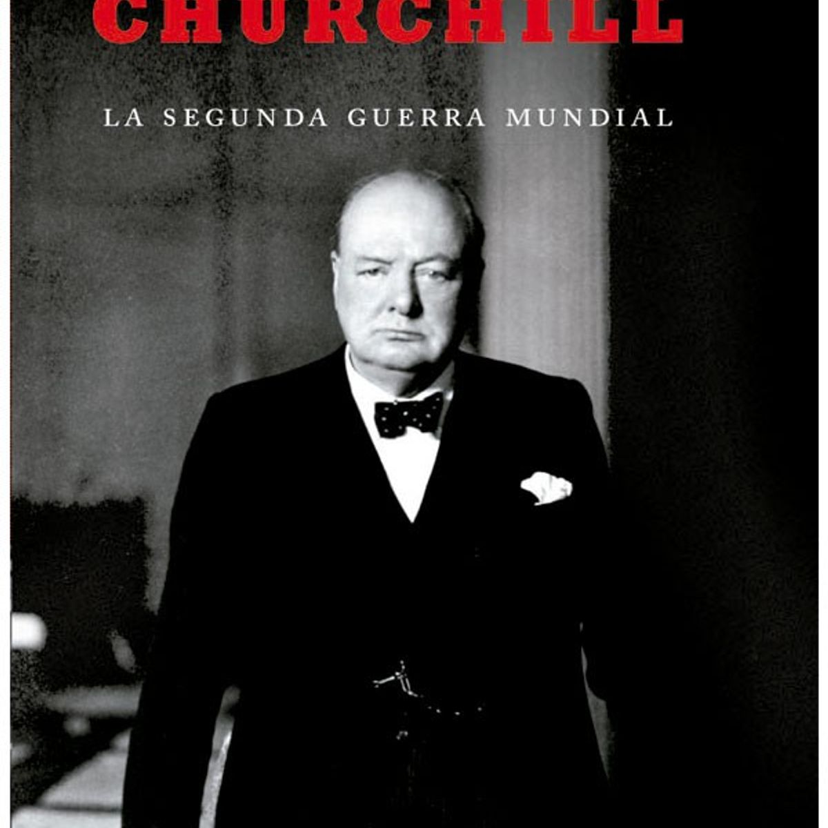 LA ESFERA DE LOS LIBROS - Churchill - La Segunda Guerra Mundial (Ii)