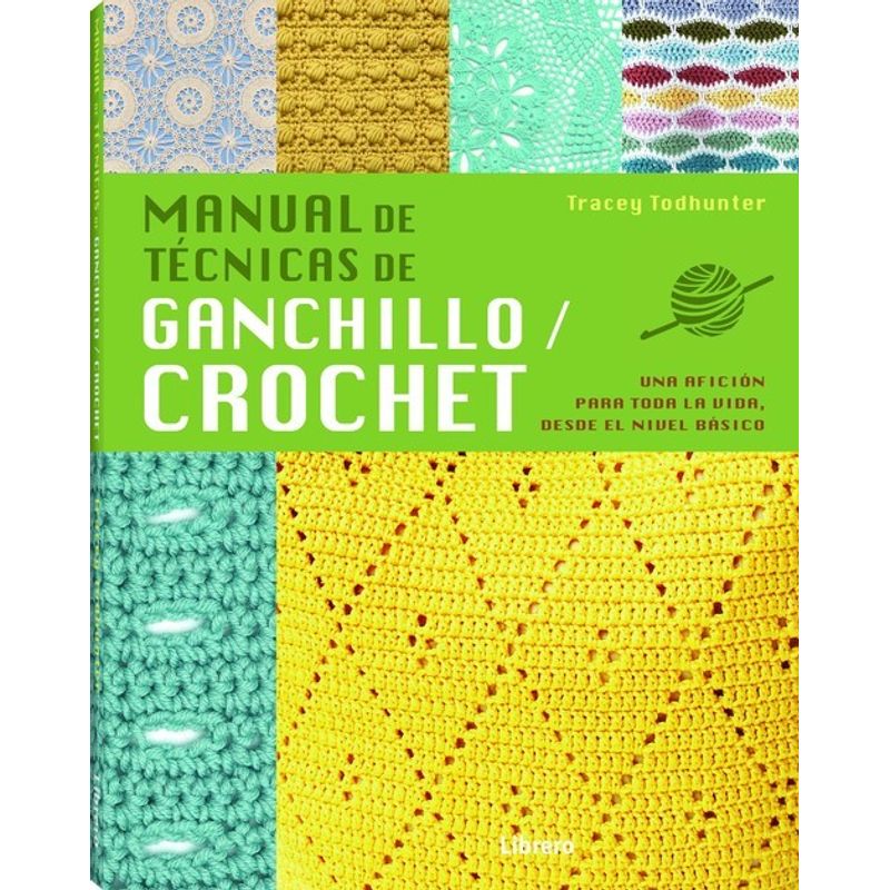 EDITORIAL CONTRAPUNTO - Manual De Tecnicas De Ganchillo/crochet