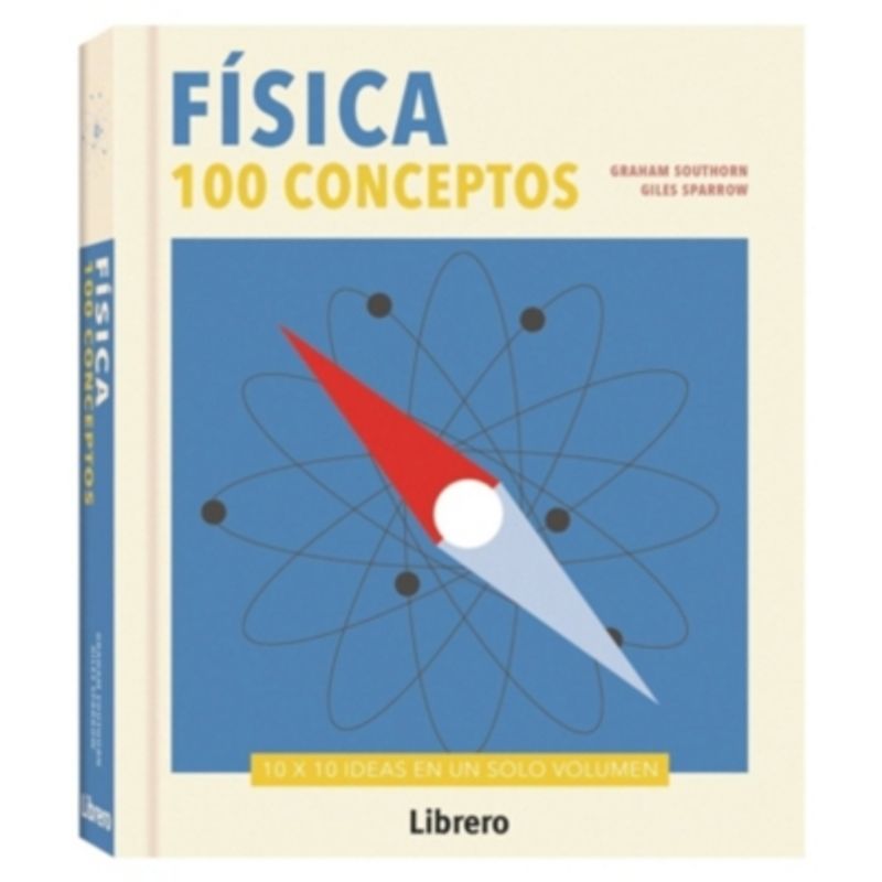 EDITORIAL CONTRAPUNTO - Libro 100 Conceptos - Fisica