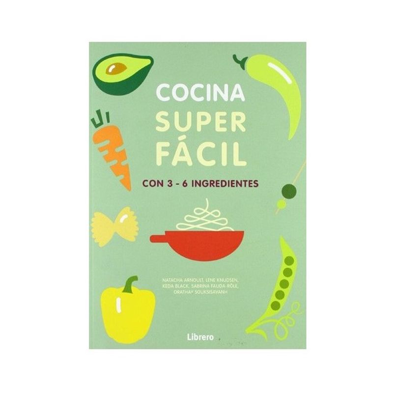 EDITORIAL CONTRAPUNTO - Libro Superfácil - Cocina Super Facil. Con 3-6 Ingredientes
