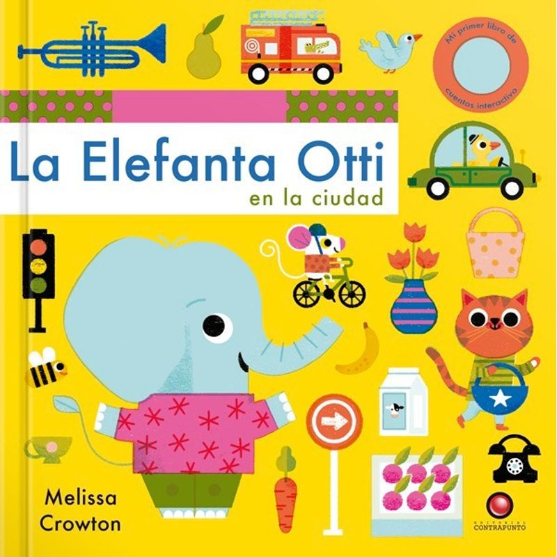 EDITORIAL CONTRAPUNTO - Libro Cuentos Interactivos - La Elefanta Otti En La Ciudad
