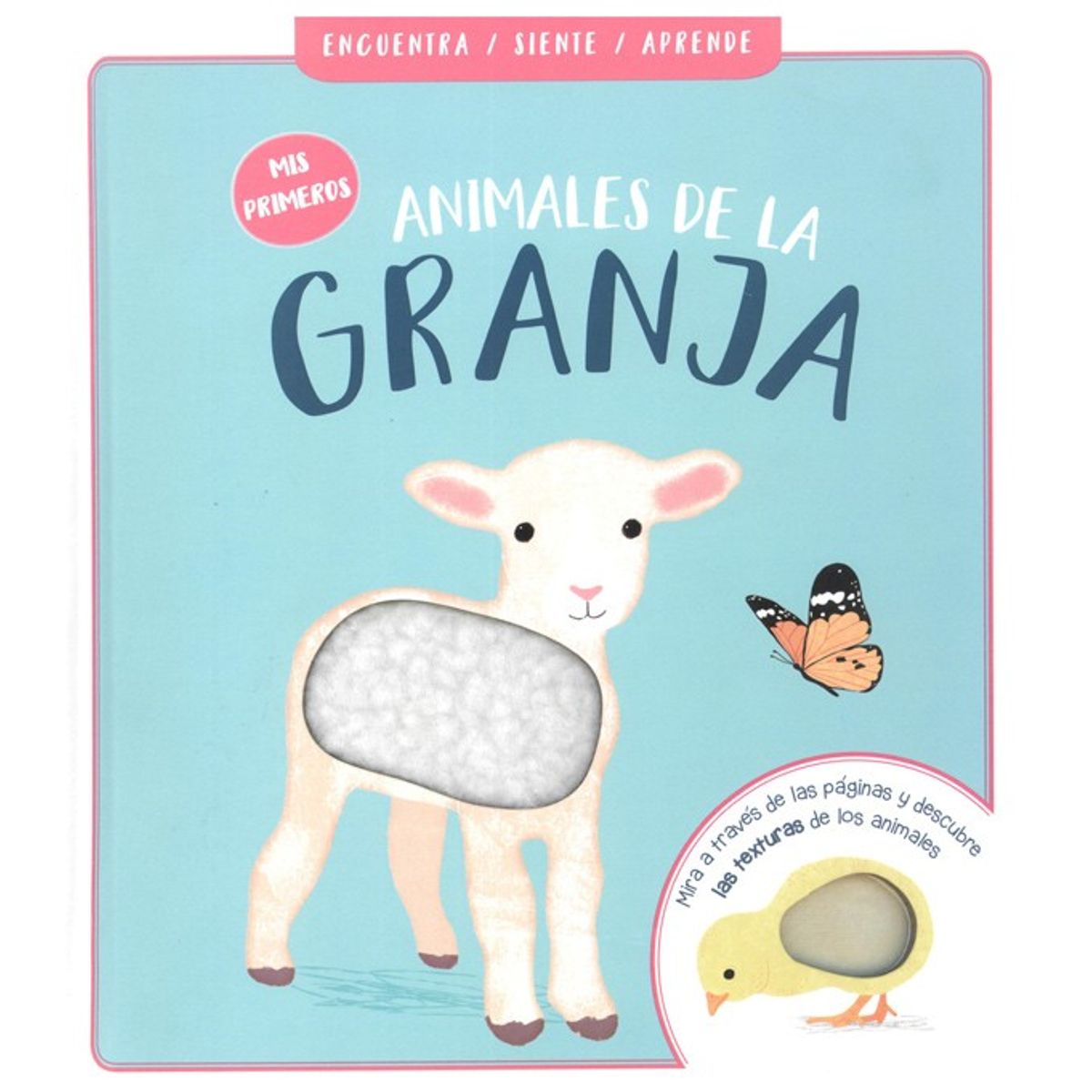EDITORIAL CONTRAPUNTO - Encuentra, Siente Y Aprende - Animales De La Granja