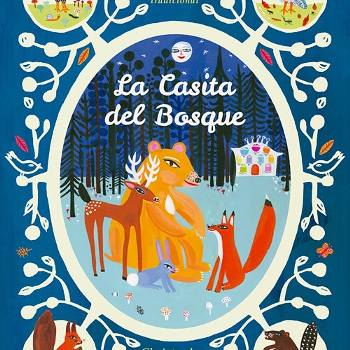 EDITORIAL CONTRAPUNTO - La Casita Del Bosque