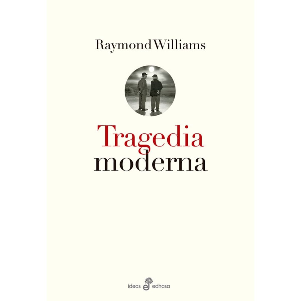 EDHASA - Tragedia Moderna de Editorial Edhasa