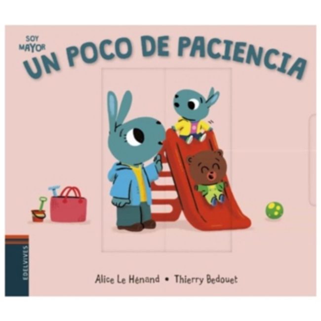 EDELVIVES - Soy Mayor - Un Poco De Paciencia