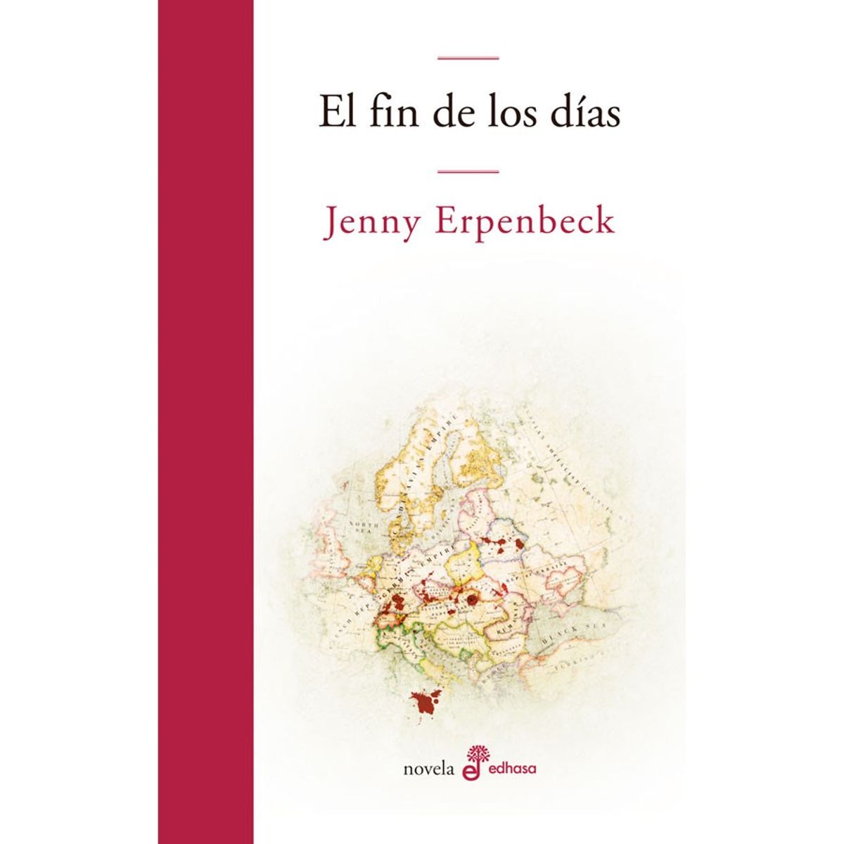 EDHASA - El Fin De Los Días de Editorial Edhasa