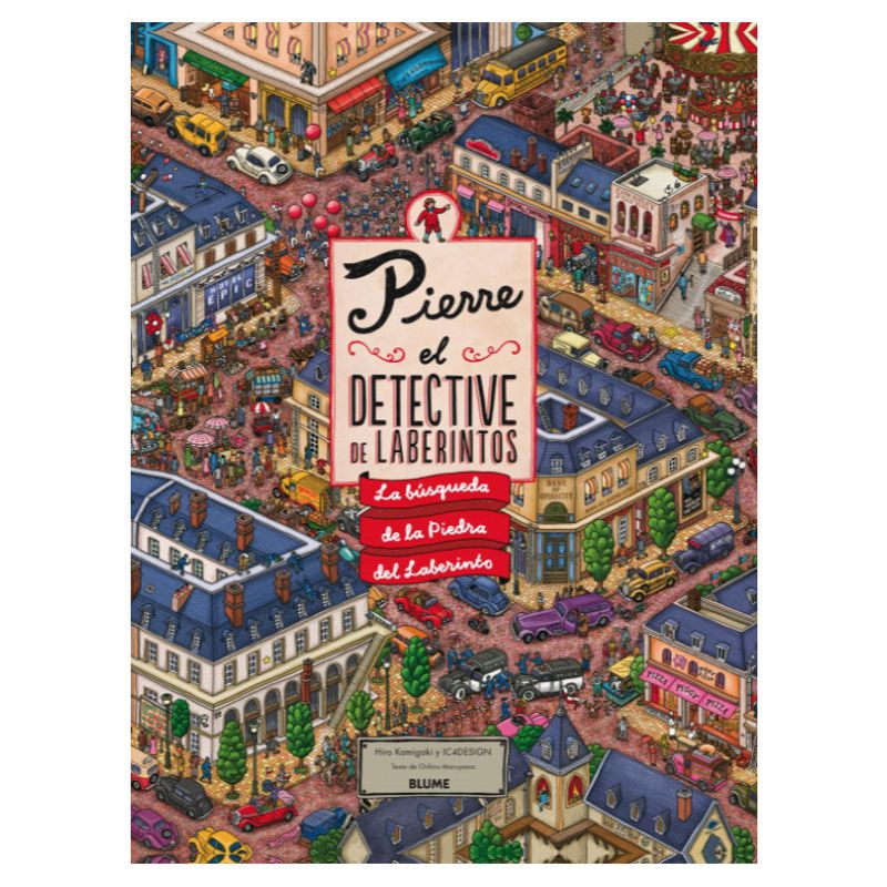BLUME - Libro Pierre. El Detective De Laberintos