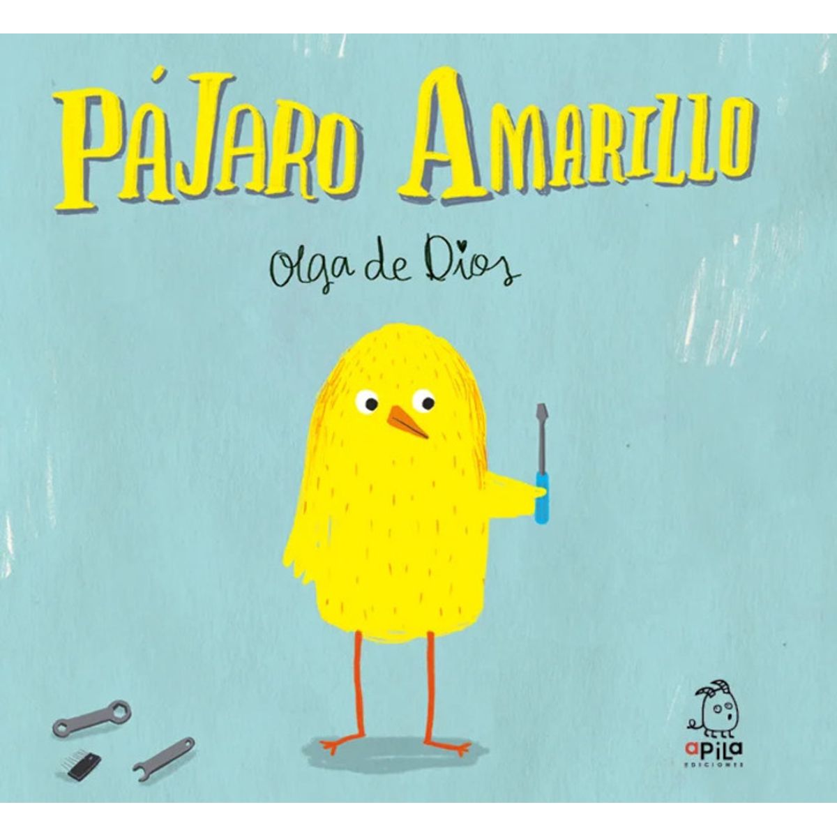APILA - Pájaro Amarillo de Editorial Apila