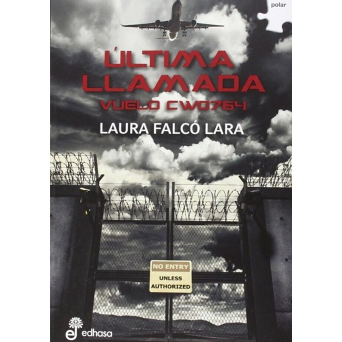 EDHASA - Última Llamada Vuelo Cwo764