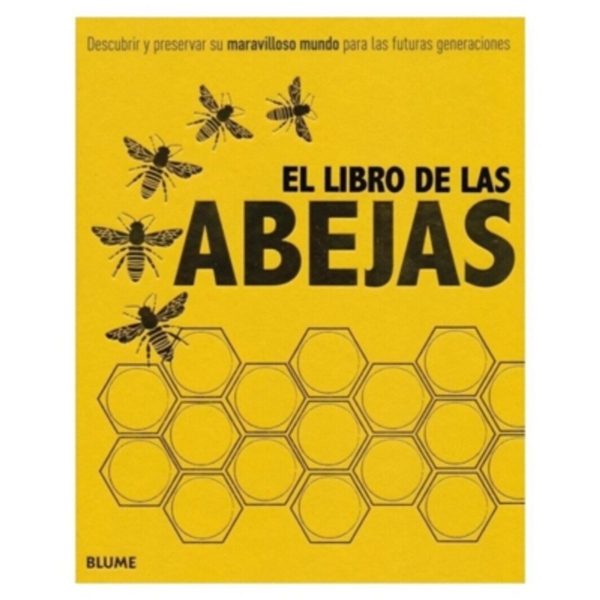 BLUME - El De Las Abejas de Editorial Blume