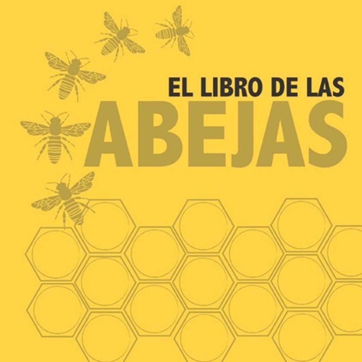 BLUME - El De Las Abejas de Editorial Blume