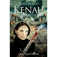 EDHASA - Kenau. La Mujer Que Derroto A Los Tercios