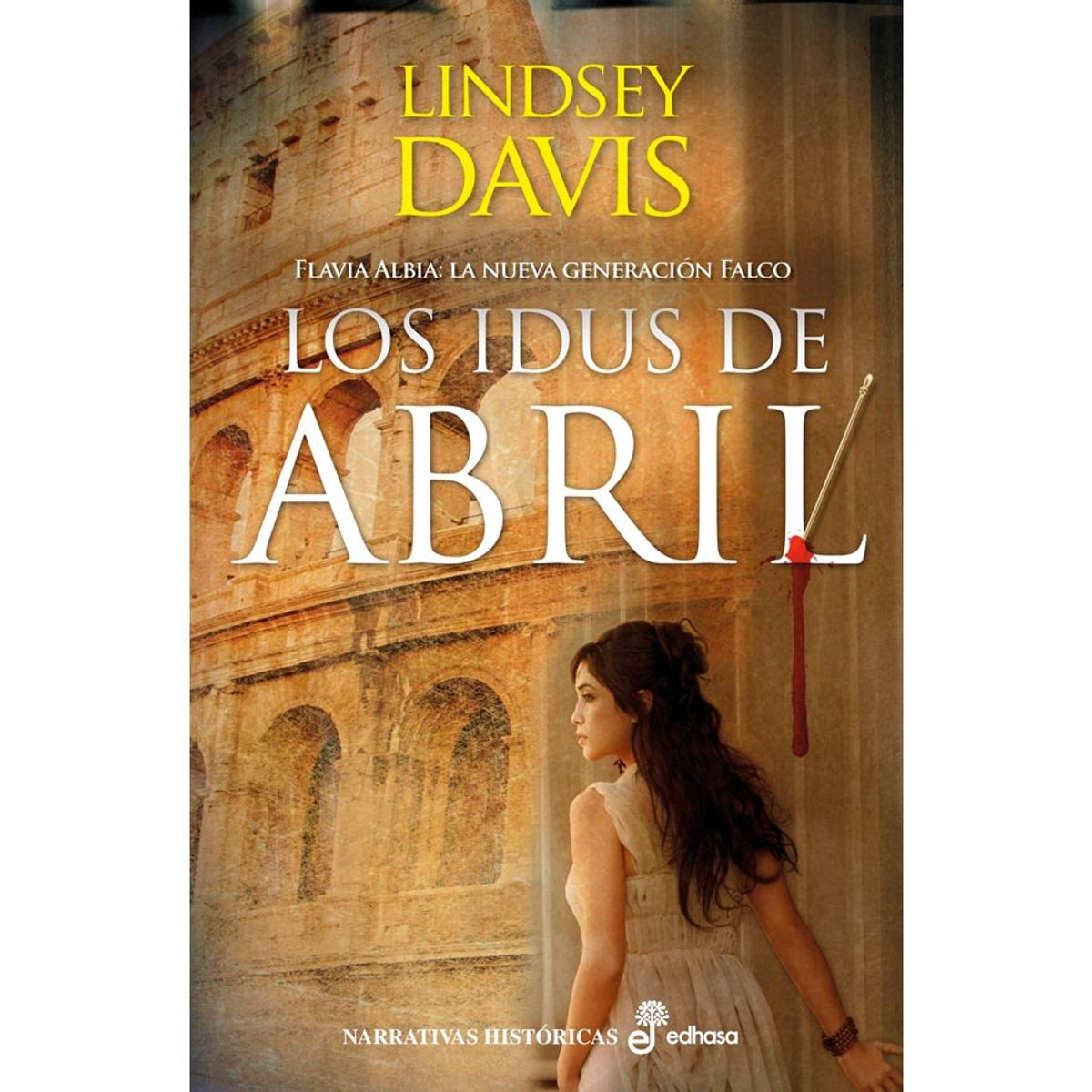 EDHASA - Los Idus De Abril de Editorial Edhasa
