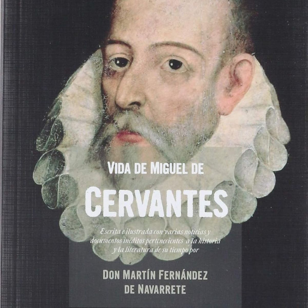 EDITORIAL BIBLOK - Vida de Miguel de Cervantes