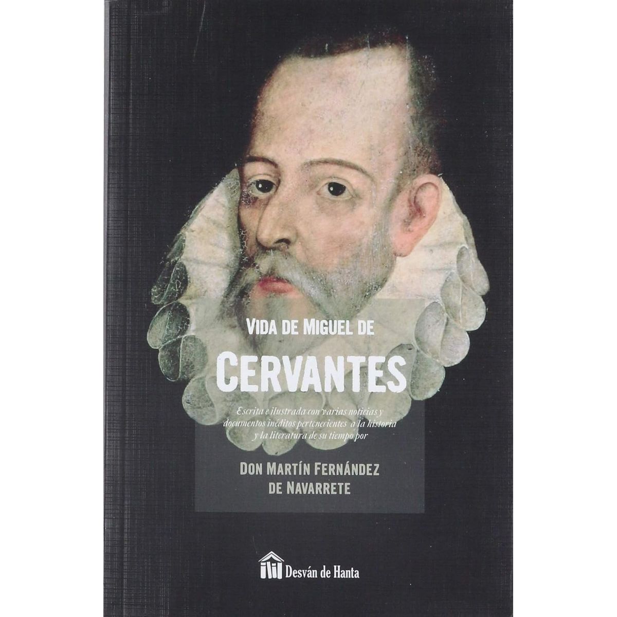 EDITORIAL BIBLOK - Vida de Miguel de Cervantes