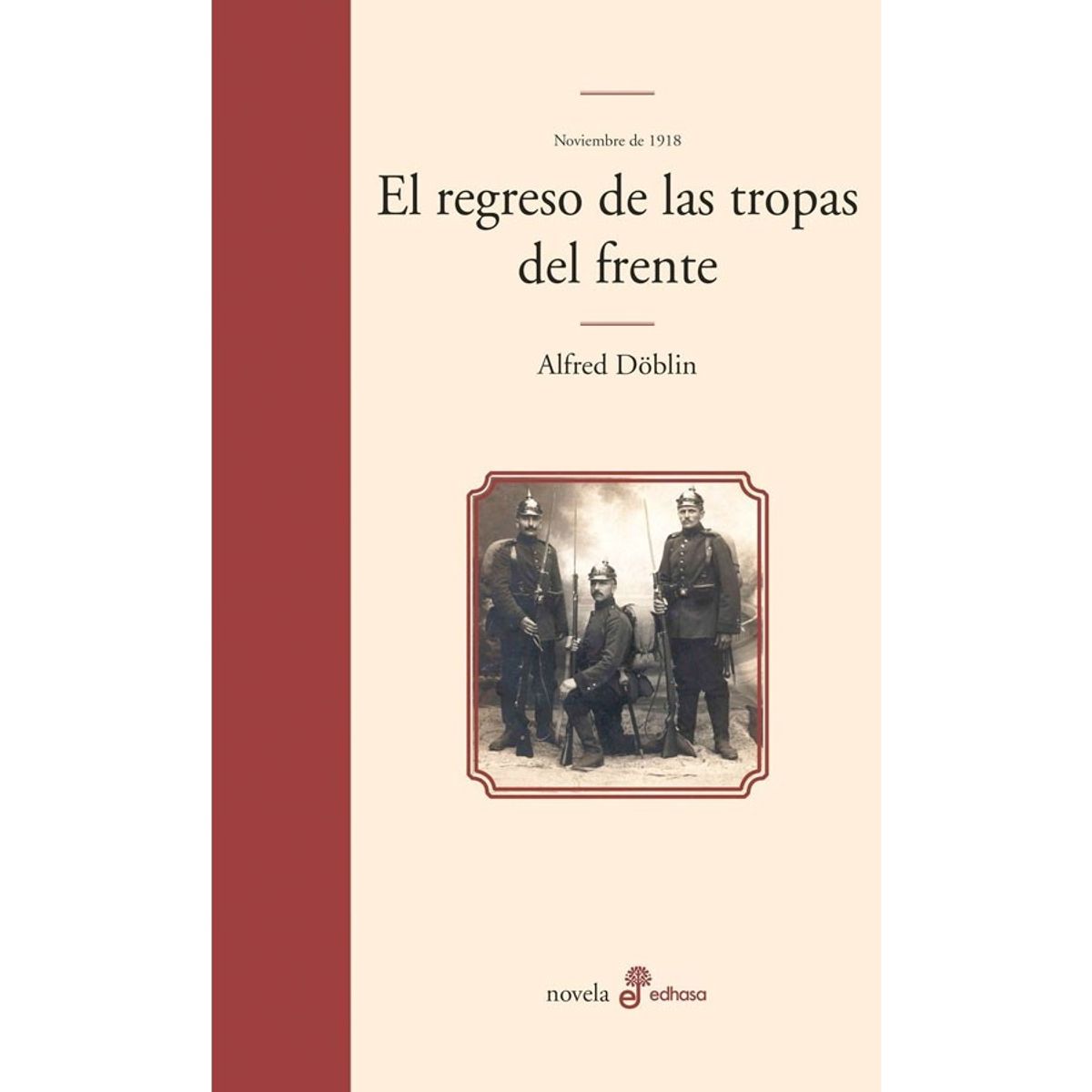 EDHASA - El Regreso De Las Tropas Del Frente