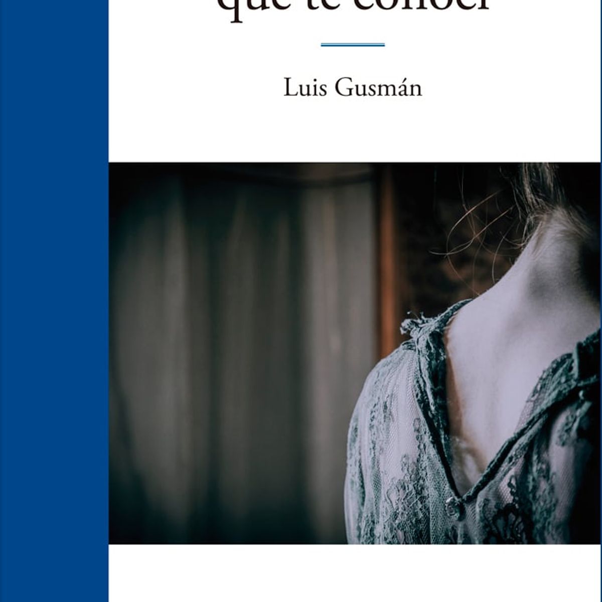 EDHASA - Hasta Que Te Conocí de Editorial Edhasa