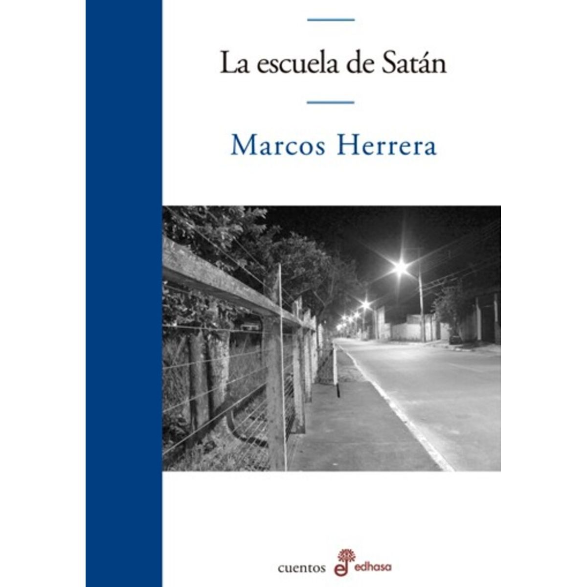 EDHASA - La Escuela De Satan de Editorial Edhasa
