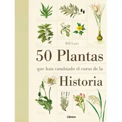 EDITORIAL CONTRAPUNTO - Libro 50 Plantas Que Han Cambiado El Curso De La Historia