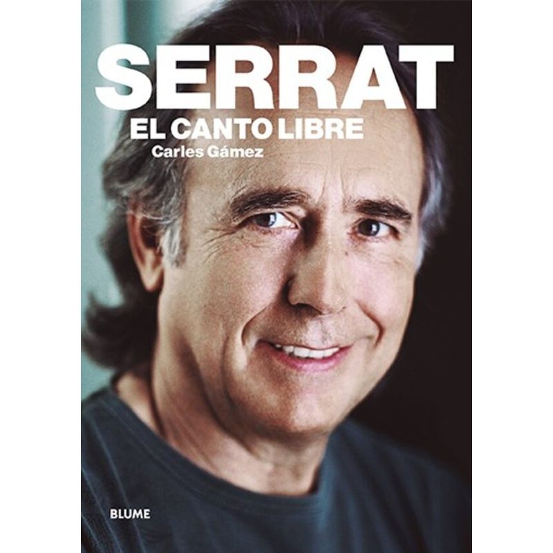 BLUME - Libro Serrat. El Canto Libre