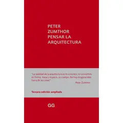 GUSTAVO GILI - Pensar la arquitectura. 3ª Ed.