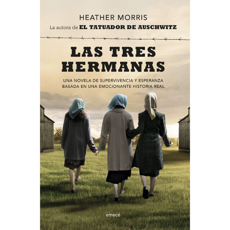 PLANETA - Las tres hermanas - Autor(a):  Heather Morris