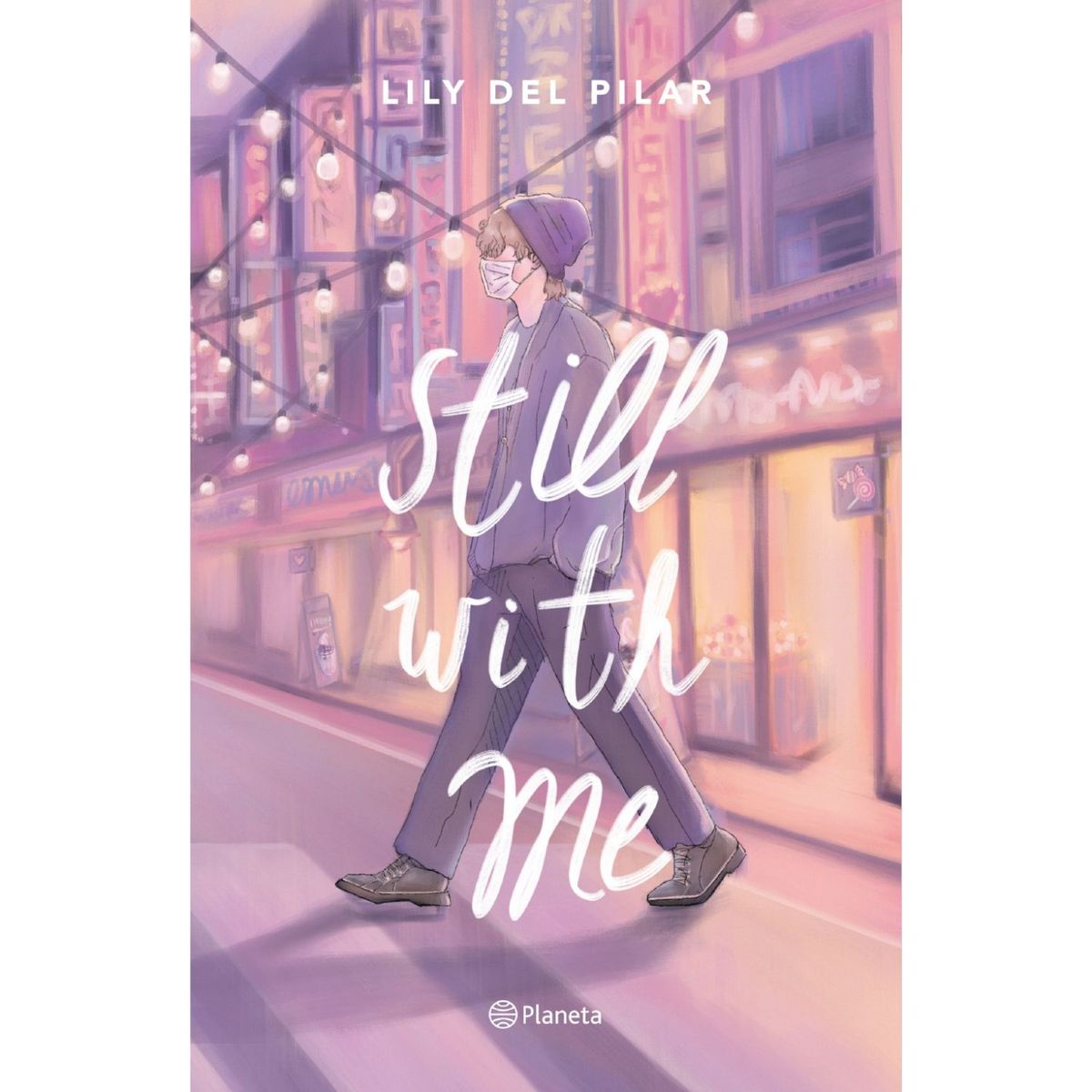PLANETA - Still With Me - Autor(a):  Lily Del Pilar