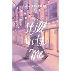PLANETA - Still With Me - Autor(a): Lily Del Pilar