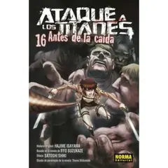 EDITORIAL NORMA - Ataque A Los Titanes 16 Antes De La Caida