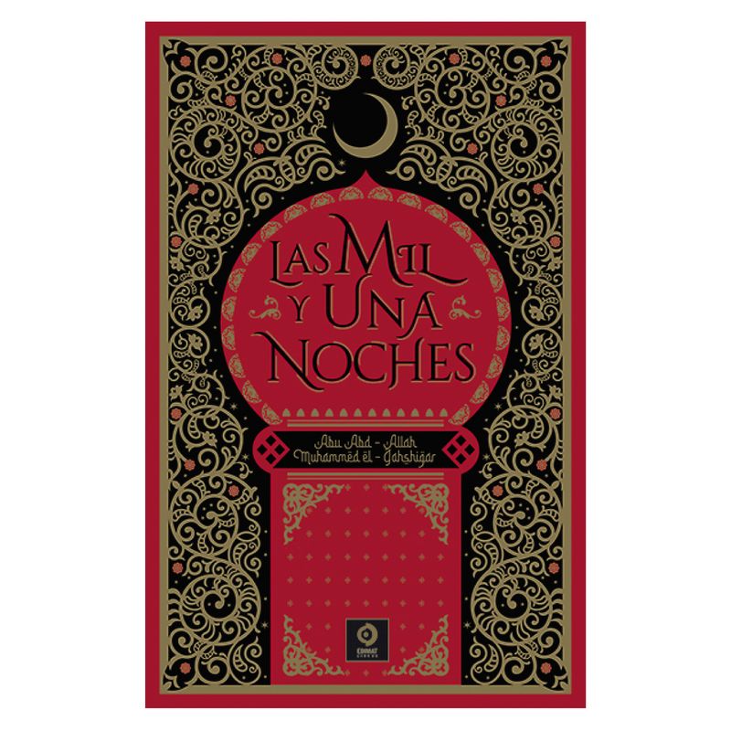 EDIMAT LIBROS - Las Mil y Una Noche - Autor(a):  Anonimo