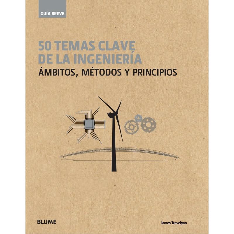 BLUME - Guia Breve - 50 Temas Clave De La Ingenieria