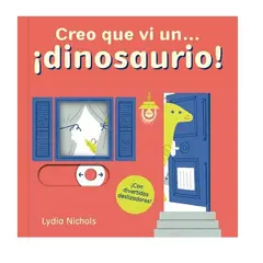 EDITORIAL CONTRAPUNTO - Libro Creo Que Vi Un ¡Dinosaurio!