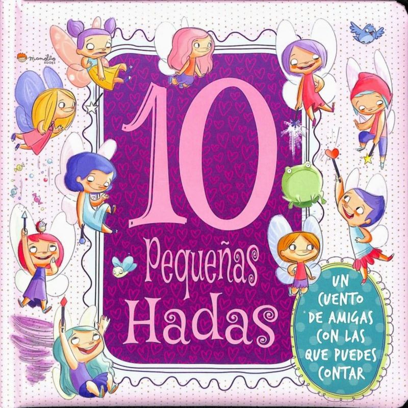 MANOLITO BOOKS - 10 Pequeñas Hadas - Autor(a):  Varios Autores