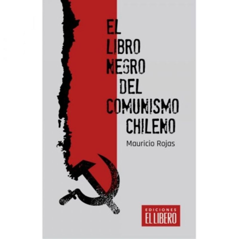 EL LIBERO - El Libro Negro Del Comunismo Chileno