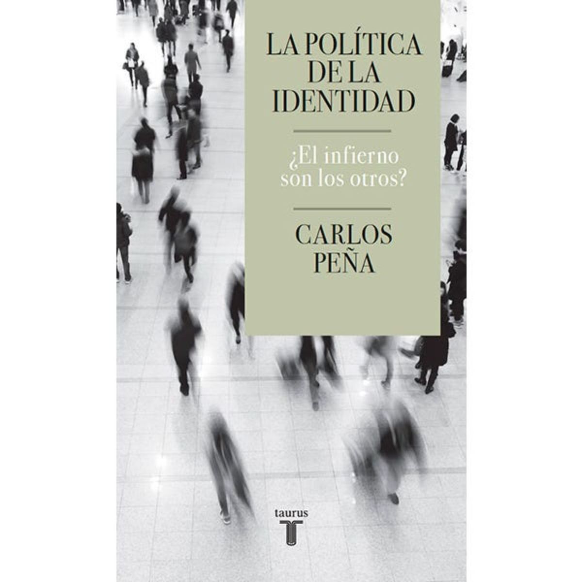 TAURUS - La Politica De La identi-dad