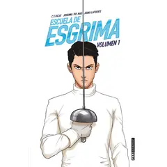 EDICIONES URANO - Escuela De Esgrima. Volumen 1