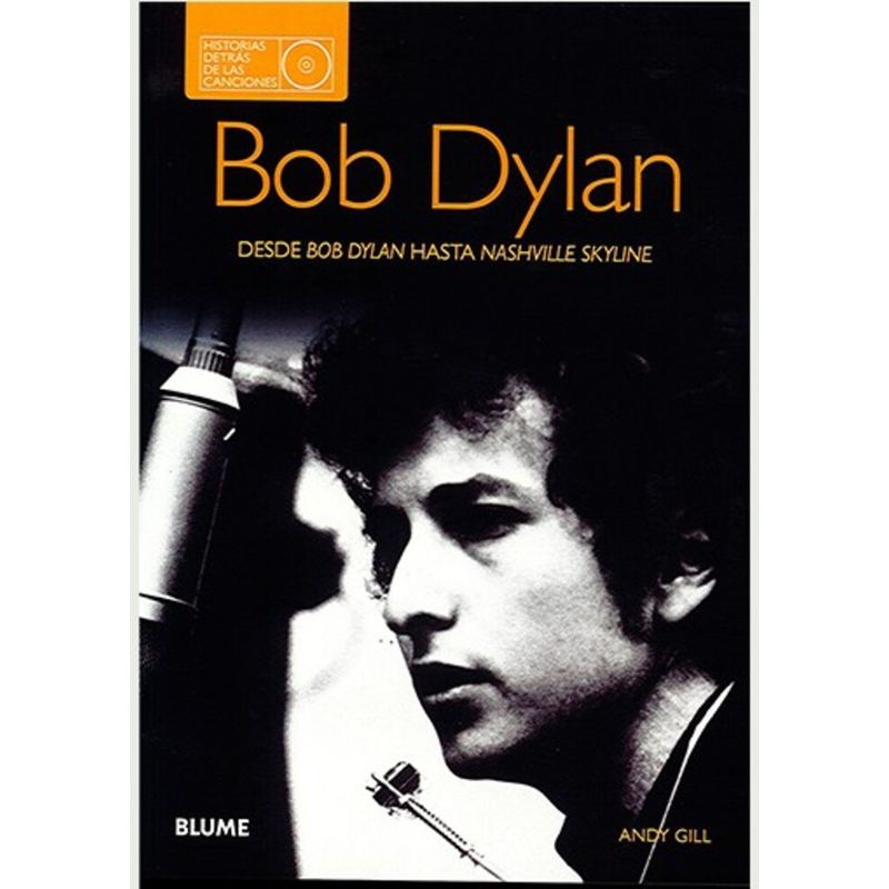 BLUME - Libro Historias Detras De Las Canciones - Bob Dylan