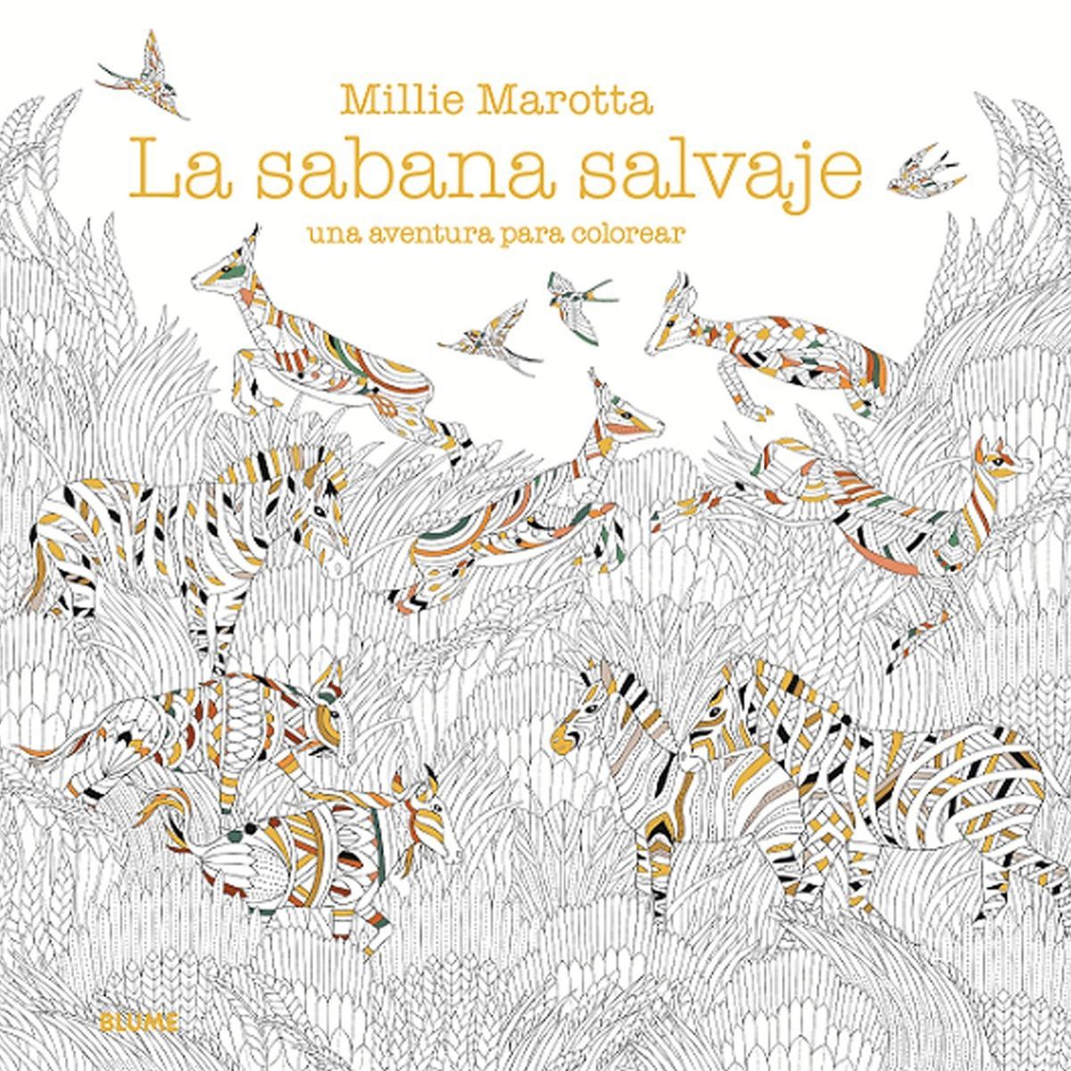 BLUME - La Sabana Salvaje. Una Aventura Para Colorear