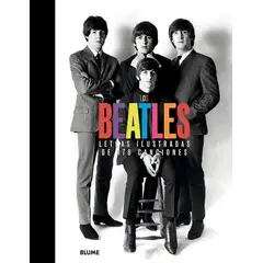 BLUME - Libro Los Beatles. Letras Ilustradas De 178 Canciones