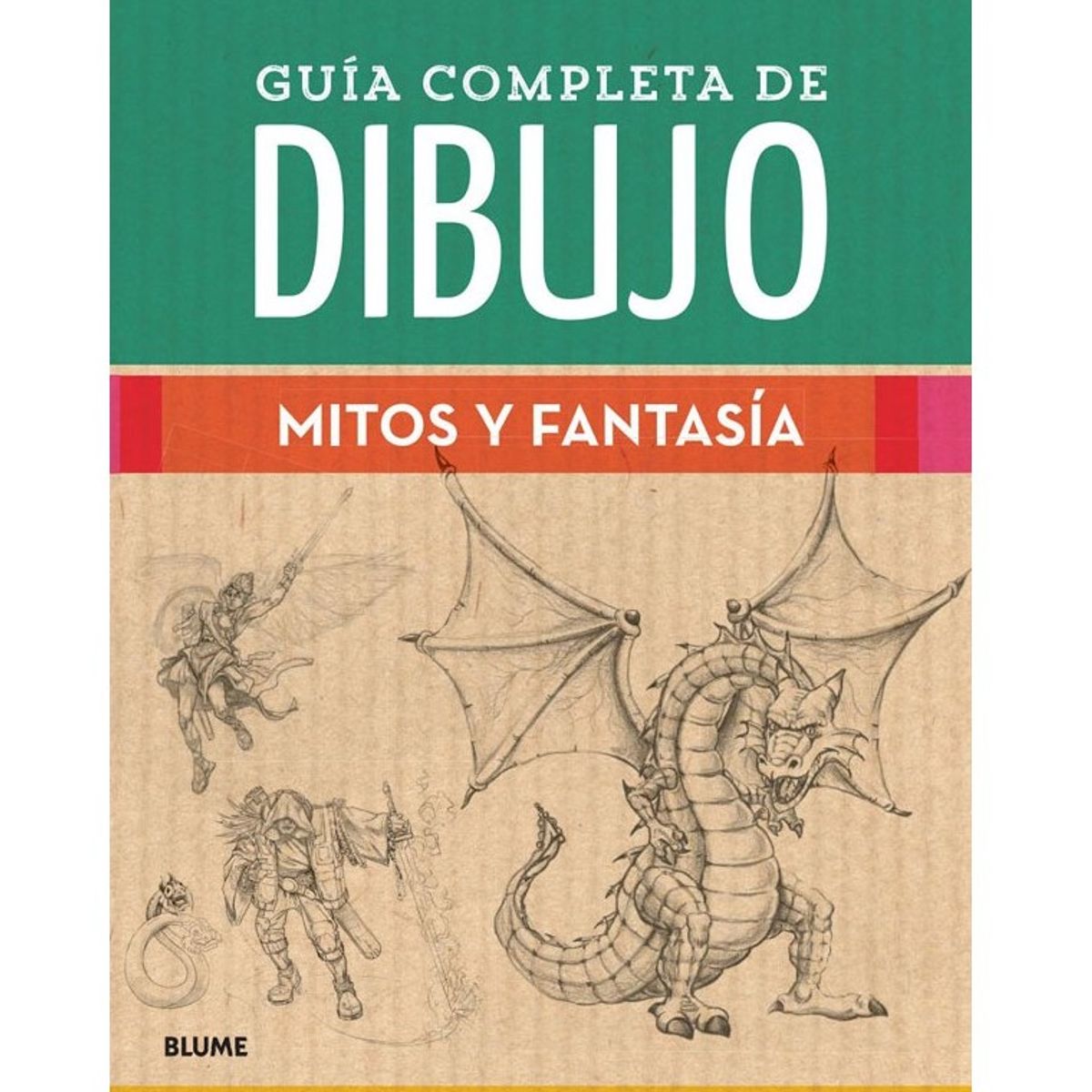 BLUME - Guía Completa De Dibujo. Mitos Y Fantasía