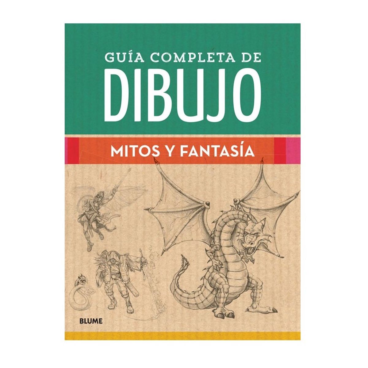 BLUME - Guía Completa De Dibujo. Mitos Y Fantasía