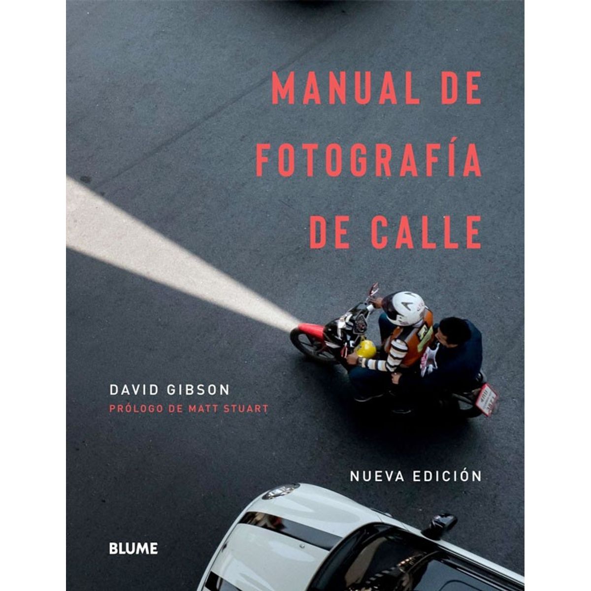 BLUME - Manual De Fotografía De Calle