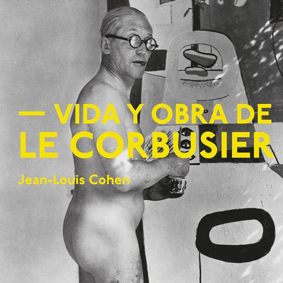 GUSTAVO GILI - Vida Y Obra De Le Corbusier