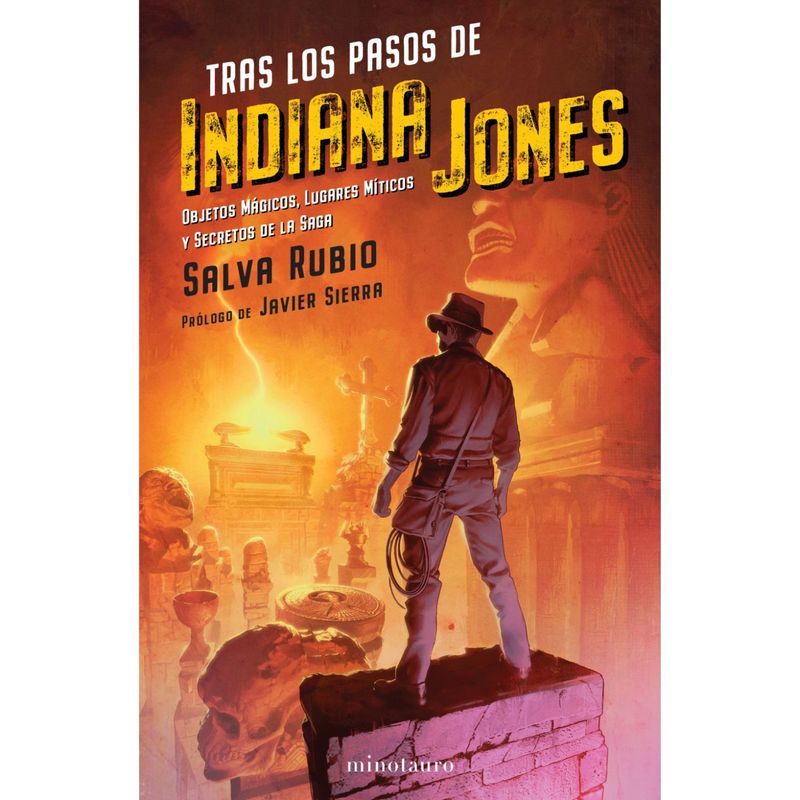 EDICIONES MINOTAURO - Tras los Pasos de Indiana Jones