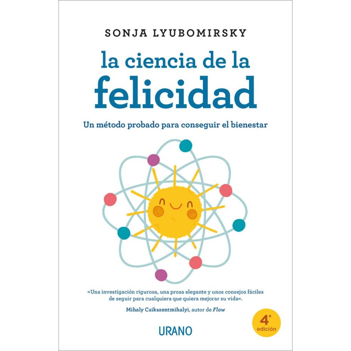 EDICIONES URANO - La Ciencia De La Felicidad